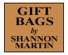Shannon Martin Gift Bags