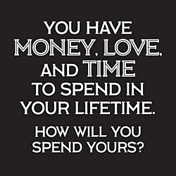 You Have Money, Love And Time Card